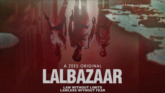 Lalbazaar- Law without limits